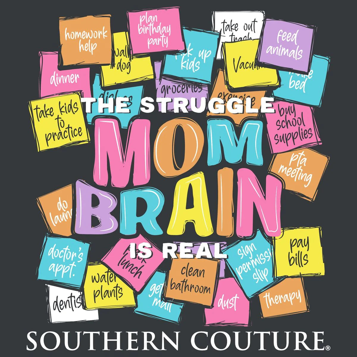 Struggle is Real Mom Brain ~ Southern Couture Tee