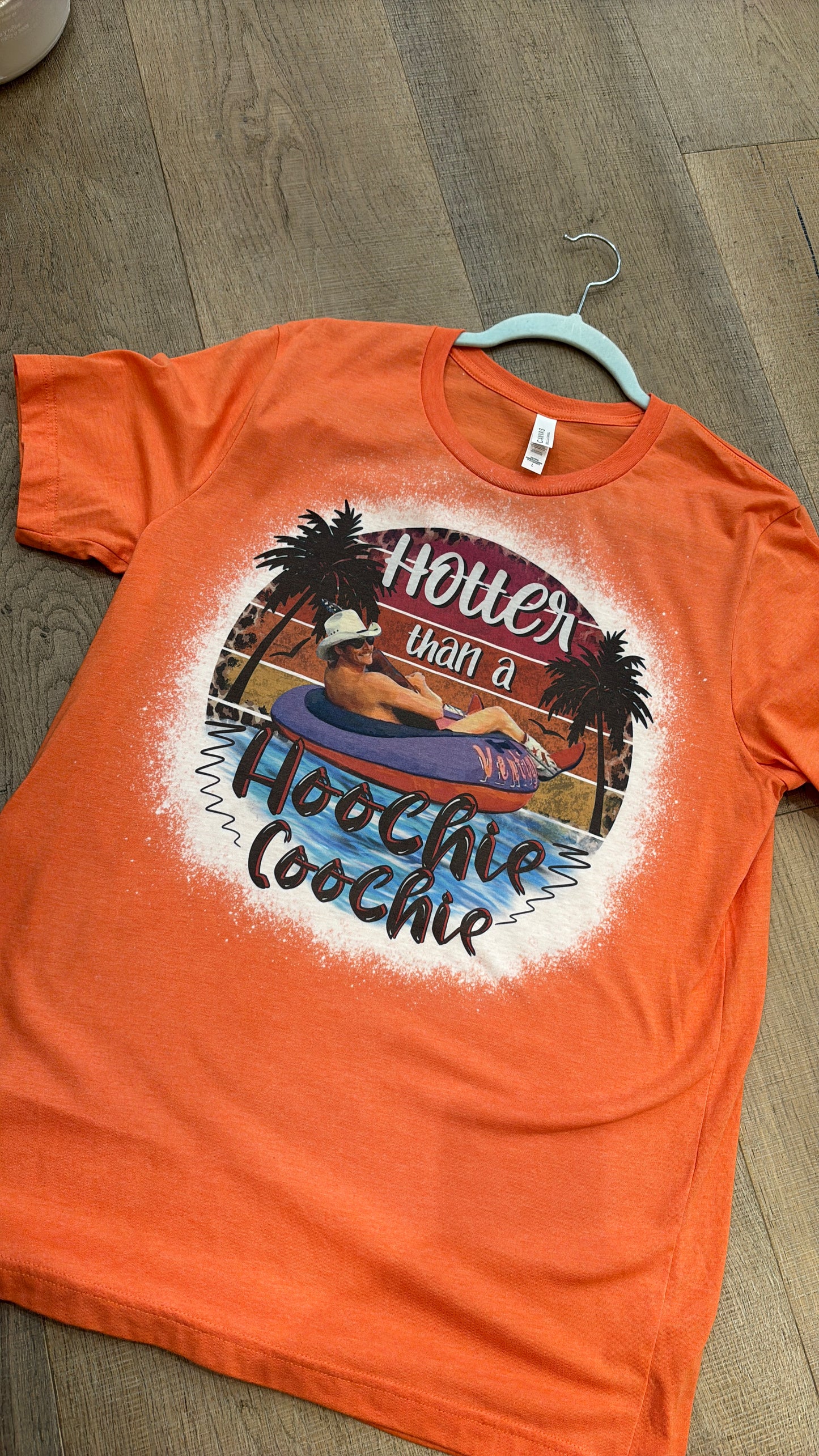 Hotter Than A Hoochie Coochie ~ Bleached Graphic Tee