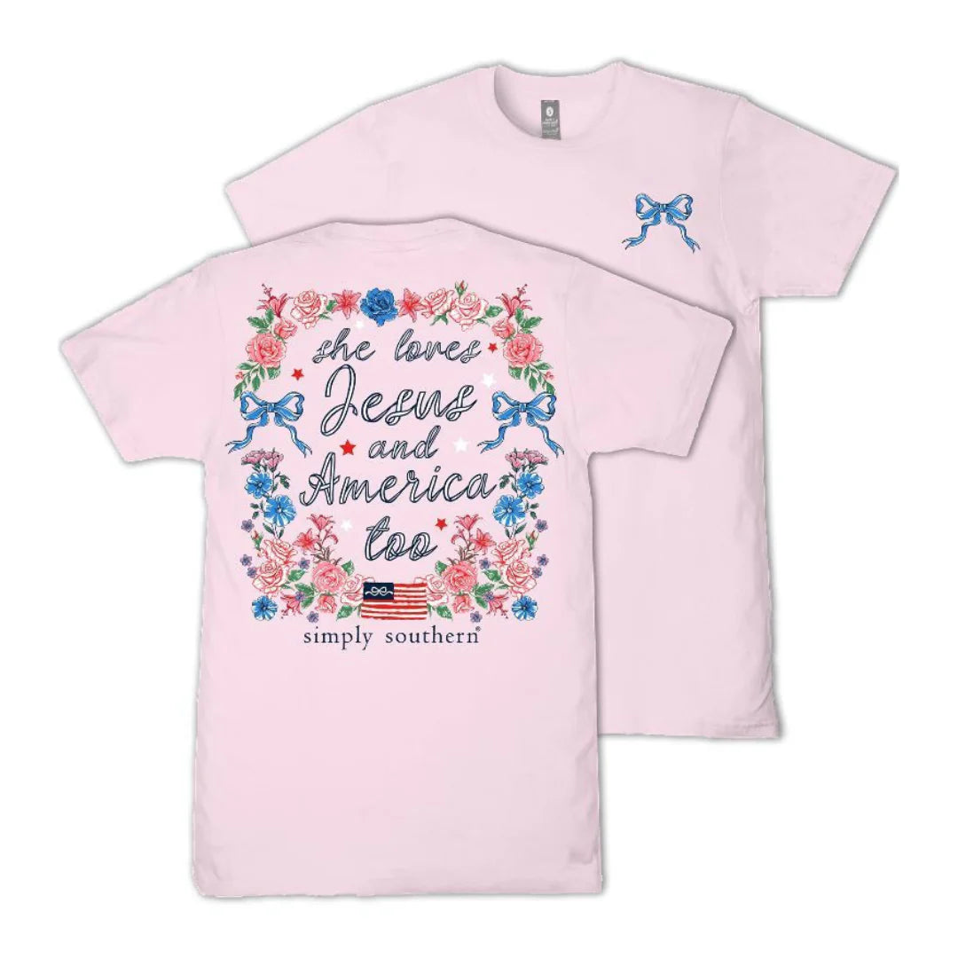She Loves Jesus and America Too! ~ Simply Southern Patriotic Tee
