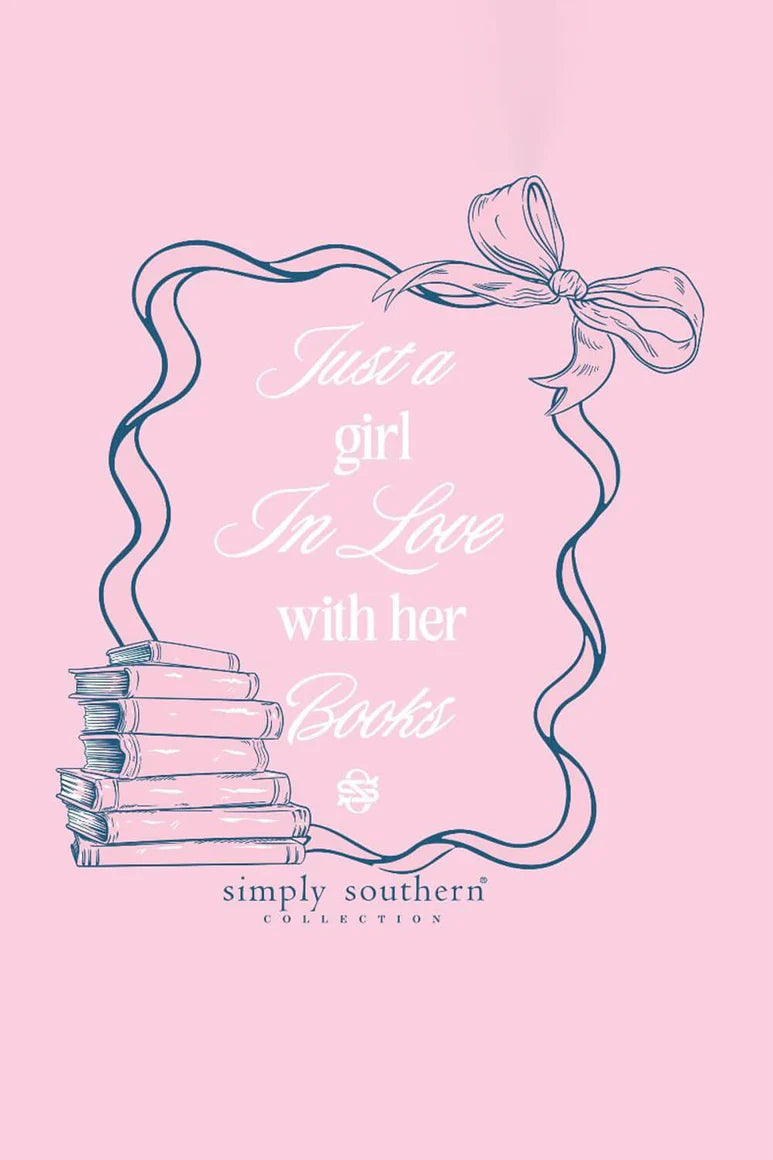 Just A Girl In Love With Books ~ Simply Southern Tee