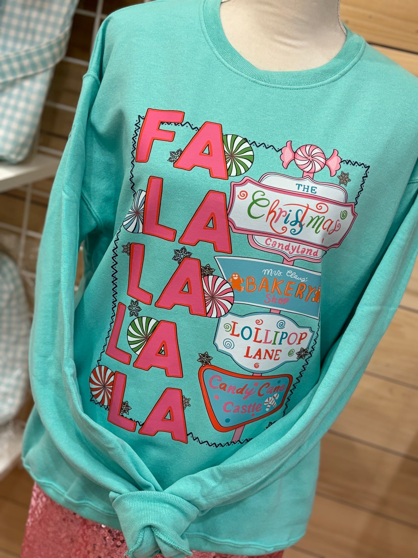 Fa La La Christmas Candy Land ~ Mint Green Crewneck