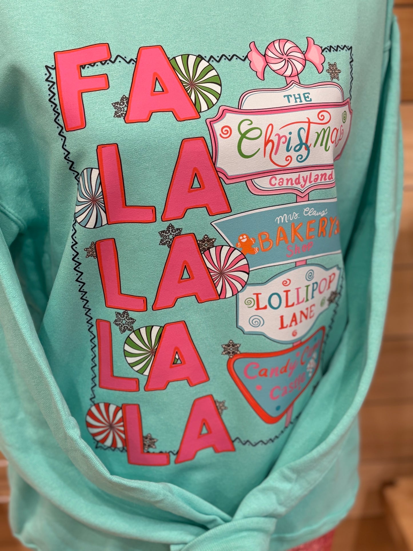 Fa La La Christmas Candy Land ~ Mint Green Crewneck