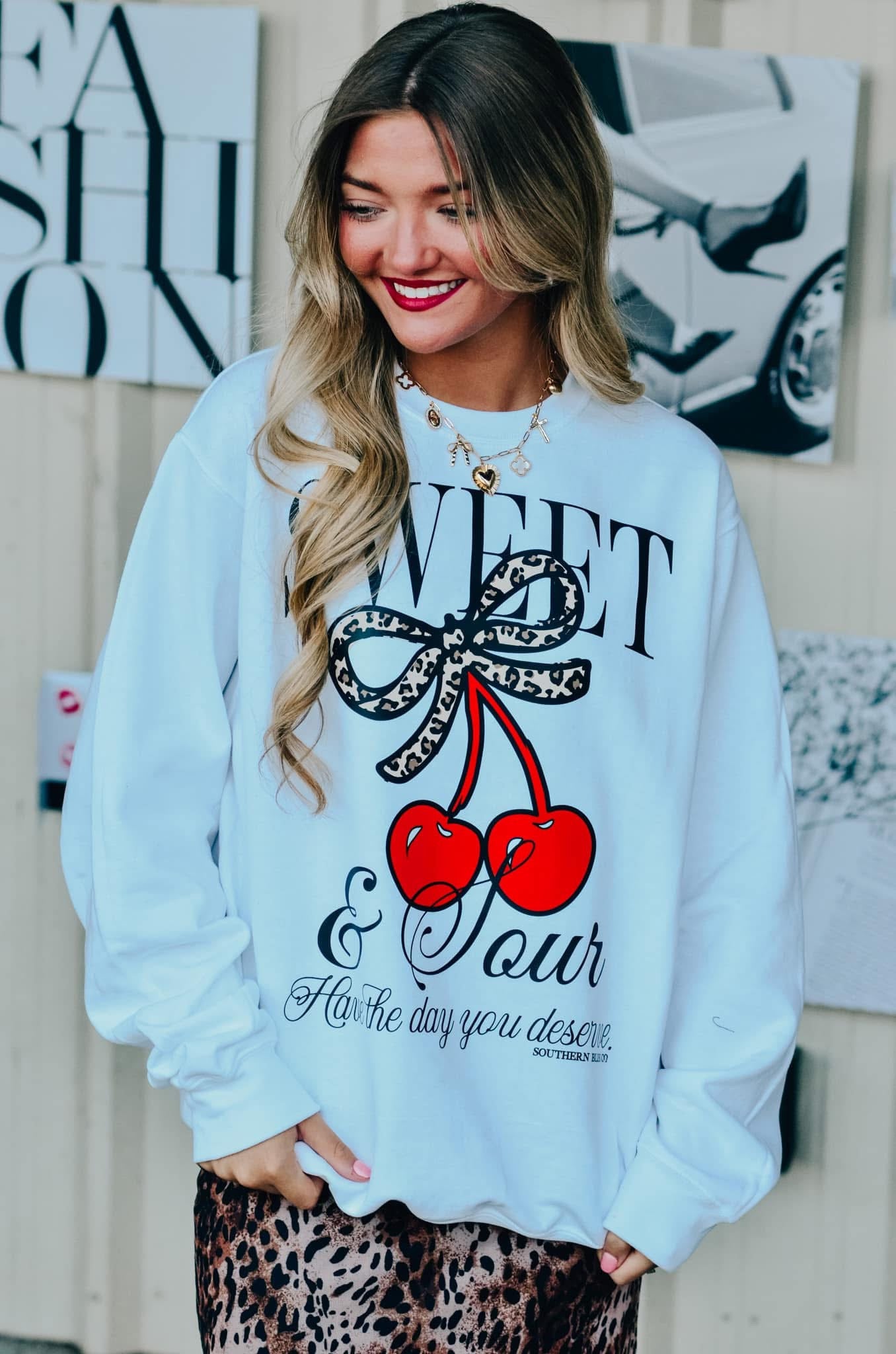 Have The Day You Deserve ~ Sour and Sweet Cherry Crewneck