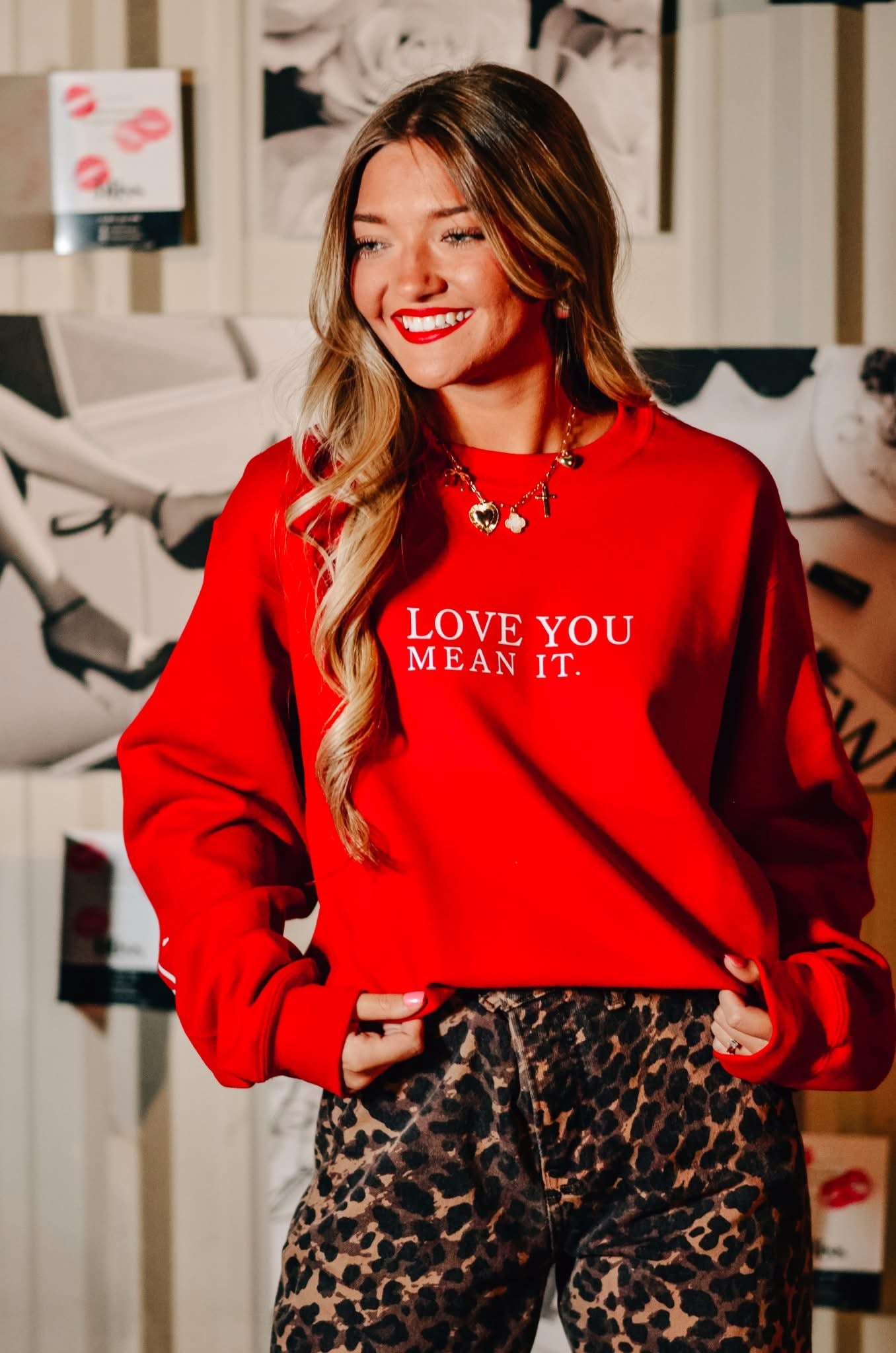 Love You Mean It ~ Crewneck Sweatshirt