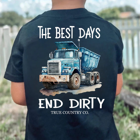 The Best Days End Dirty ~ Youth True Country Graphic Tee