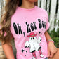 Oh, Hey Boo ~ Pink Western Ghost Tee