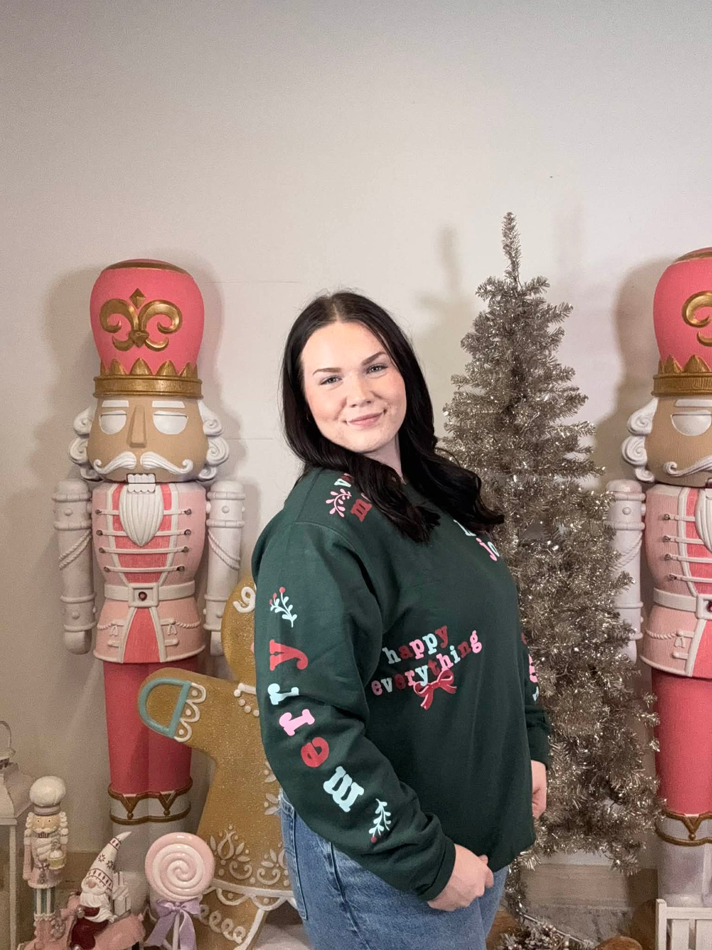 Holly Merry Everything ~ Forest Green Crewneck Sweatshirt