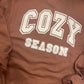 Cozy Season ~ Crewneck Sweatshirt