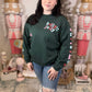 Holly Merry Everything ~ Forest Green Crewneck Sweatshirt