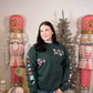 Holly Merry Everything ~ Forest Green Crewneck Sweatshirt