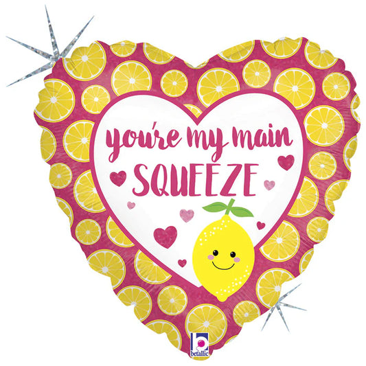 You're My Main Squeeze - 18 Inch Mylar Balloon