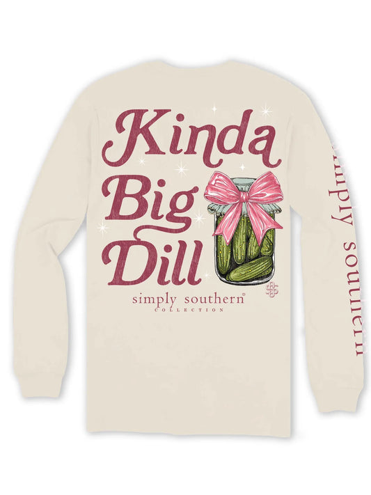 Kinda Big Dill Pickle ~ Long Sleeve Simply Southern Tee