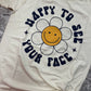 Happy To See Your Face ~ Cream Retro Flower Tee