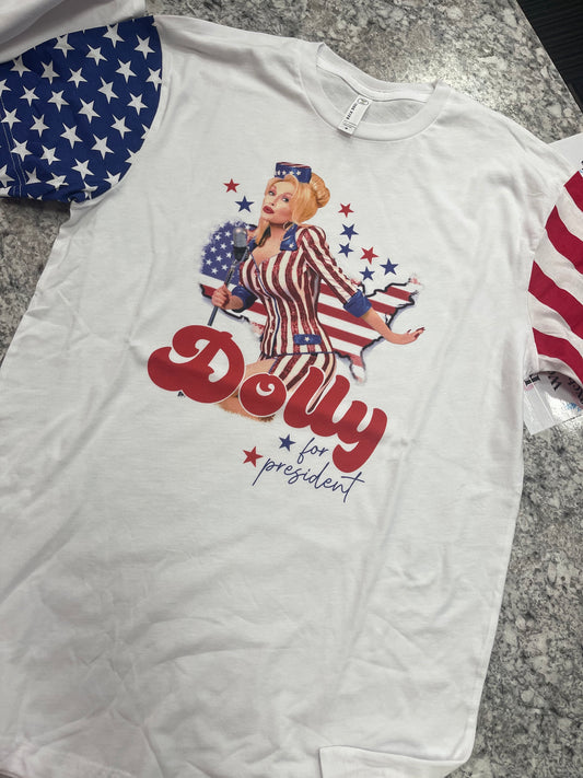 Dolly For President ~ Graphic Tee