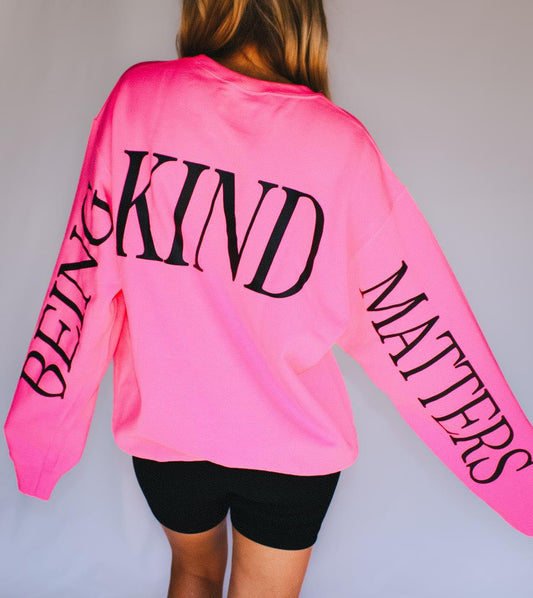 Being Kind Matters ~ Hot Pink Crewneck Sweatshirt