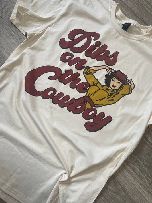 Dibs On The Cowboy ~ Western Graphic Tee