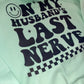 On My Husband’s Last Nerve ~ Mint Green Hoodie