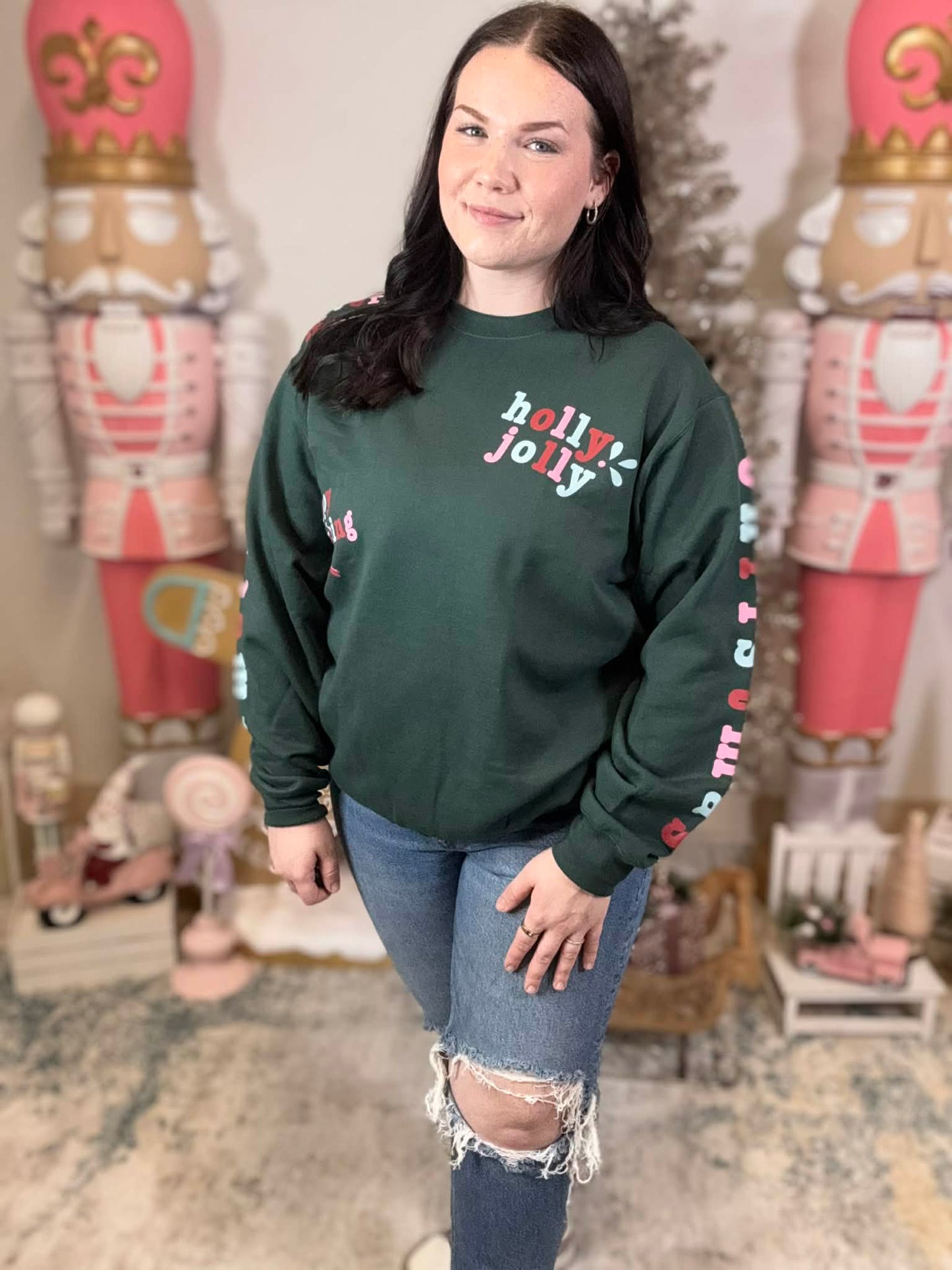 Holly Merry Everything ~ Forest Green Crewneck Sweatshirt
