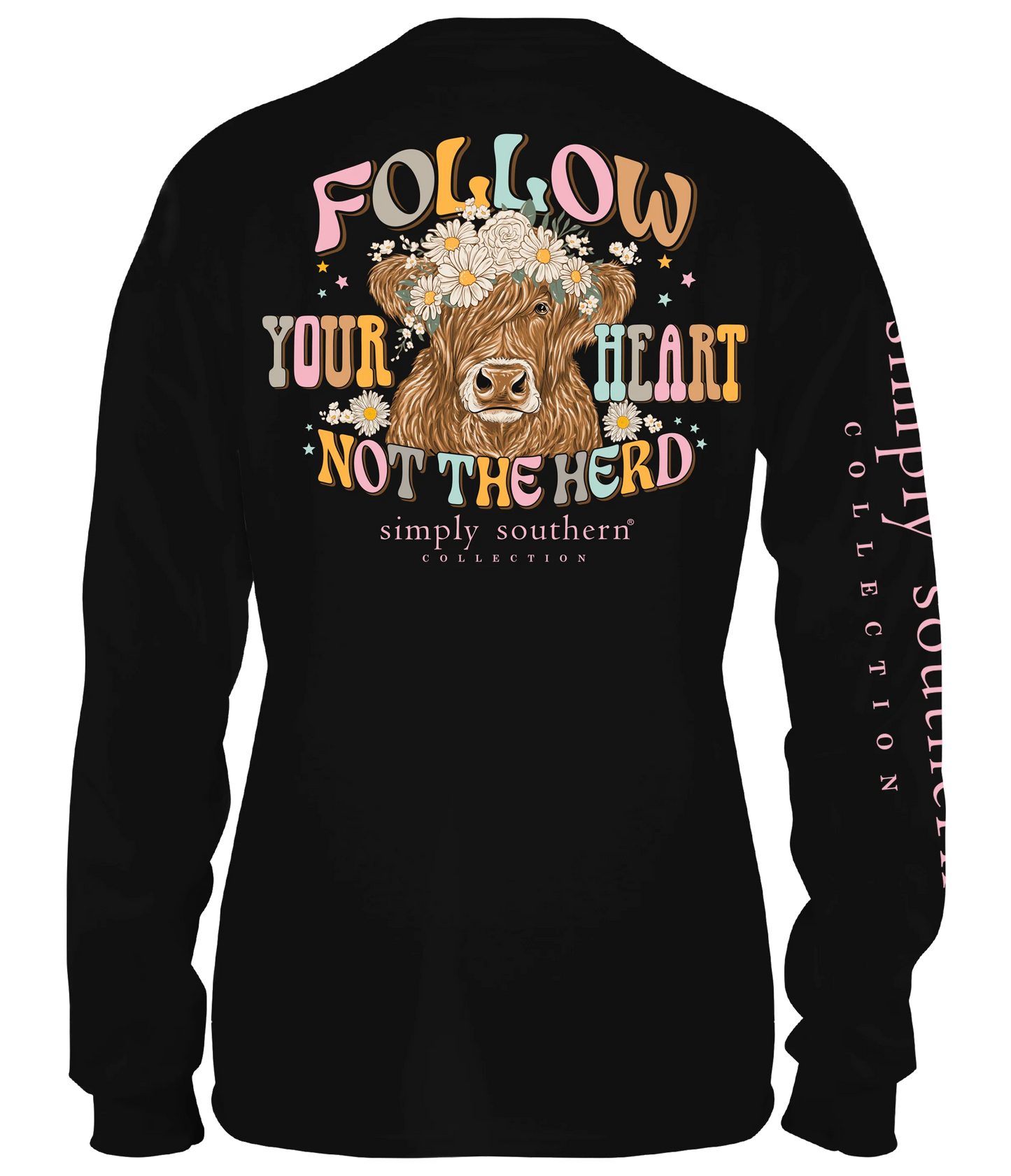 Follow Your Heart - Not The Herd ~ Youth and Adult Sizes ~ Long Sleeve Simply Southern Tee