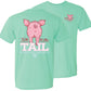 Talk To The Tail ~ Girlie Girl Tee