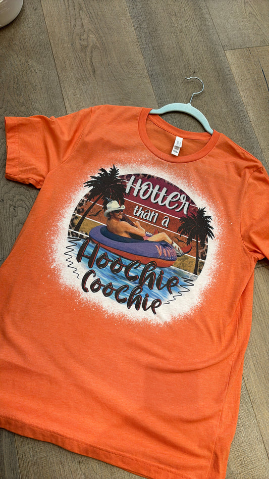 Hotter Than A Hoochie Coochie ~ Bleached Graphic Tee