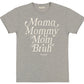 Mama, Mommy, Mom, Bruh Simply Southern Tshirt