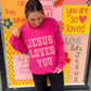 Jesus Loves You Pink Crewneck