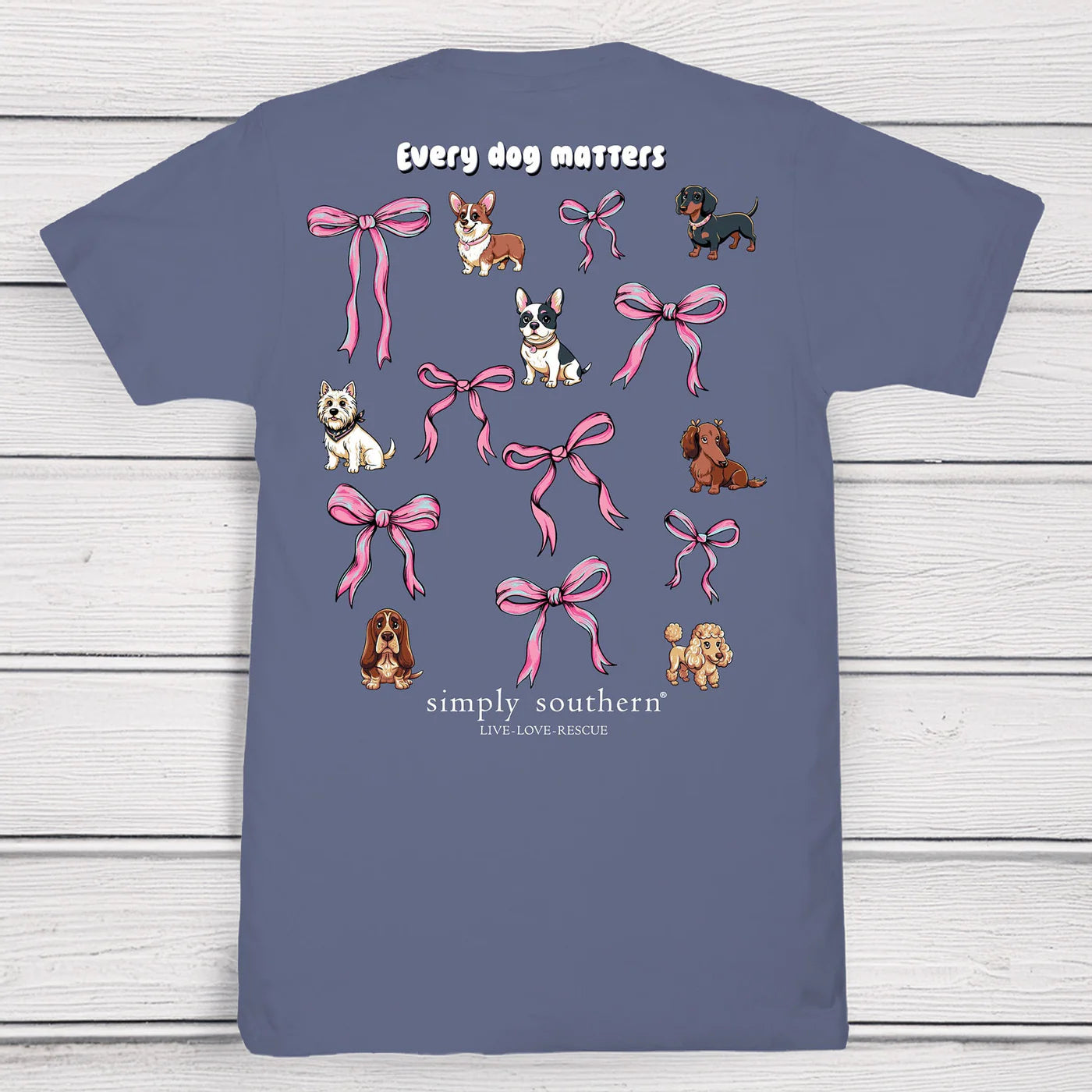Every Dog Matters ~Simply Southern Tee