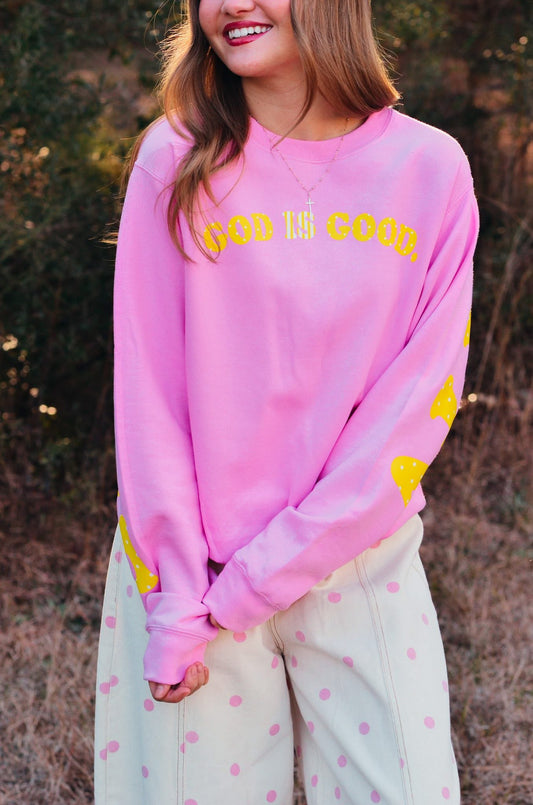 God Is Good - All The Time ~ Pink Crewneck Sweatshirt