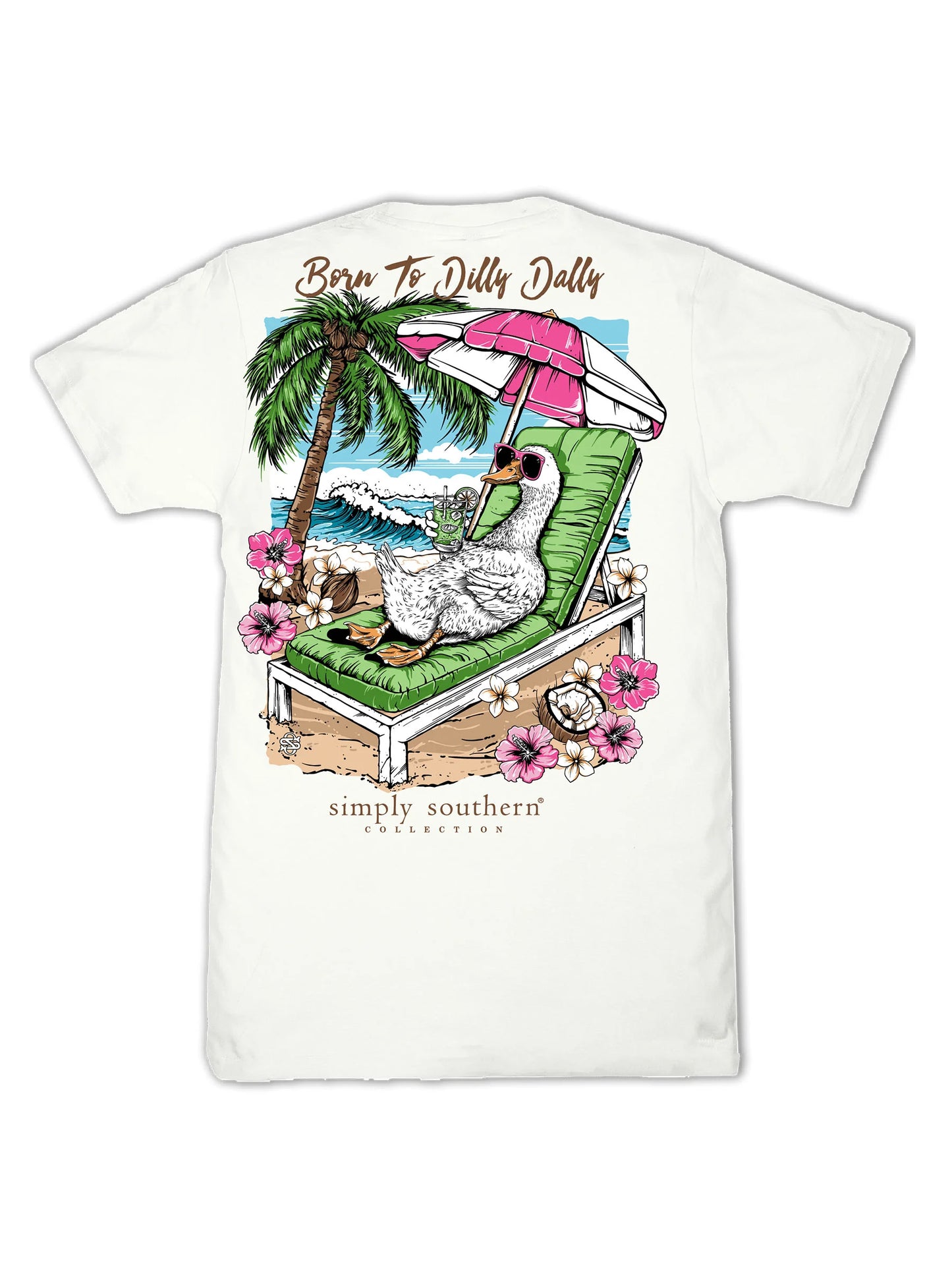 Born To Dilly Dally ~ Simply Southern Tee
