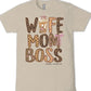 Wife Mom Boss ~ Simply Southern Tee