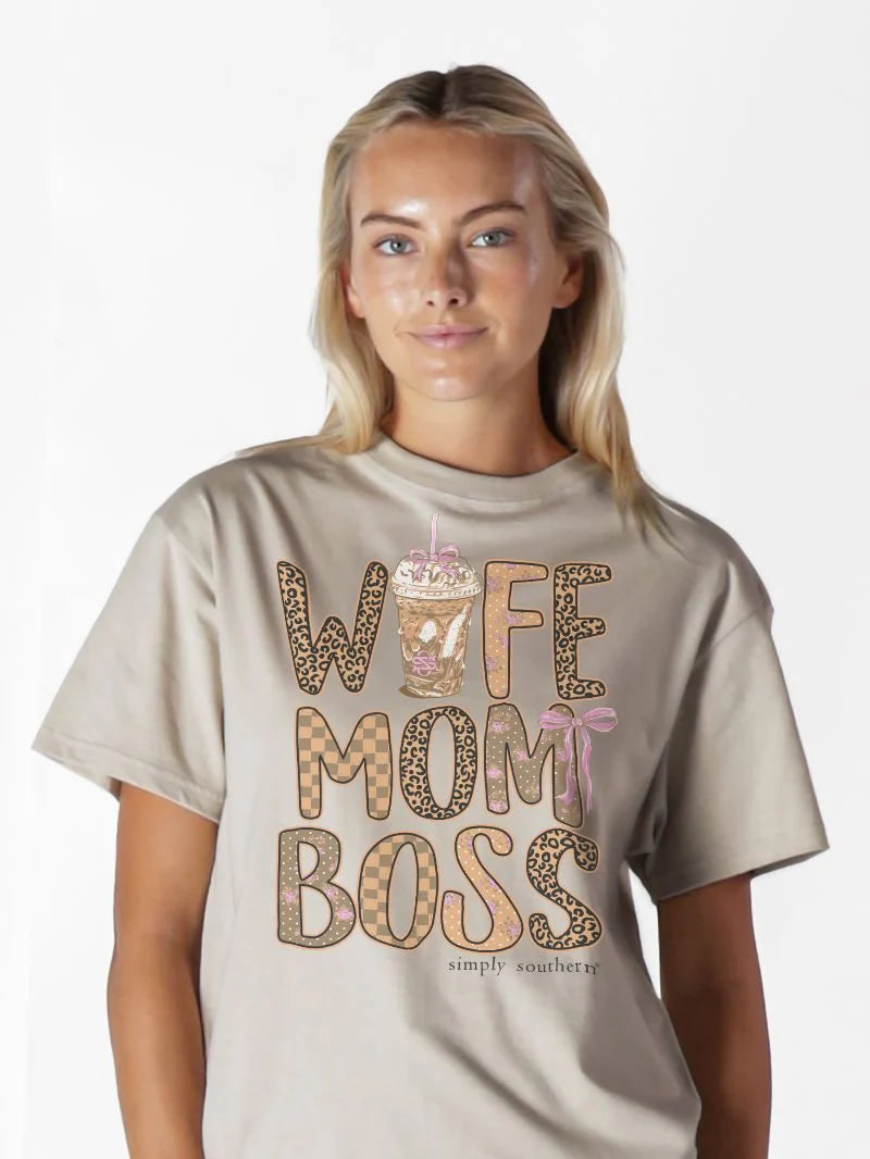 Wife Mom Boss ~ Simply Southern Tee