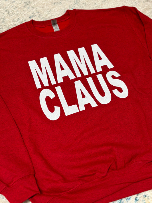 Mama Claus or Nana Claus ~ Glitter Crewneck Sweatshirt