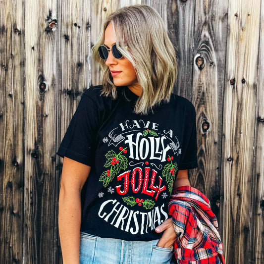 Have a Holly Jolly Christmas ~ Graphic Tee