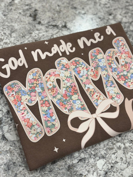 God Made Me A Mama ~ Graphic Tee