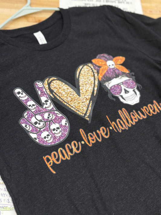 Peace Love Halloween ~ Tee or Sweatshirt