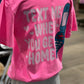 Text Me When You Get Home ~ Neon Pink Graphic Tee or Hoodie