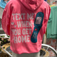 Text Me When You Get Home ~ Neon Pink Graphic Tee or Hoodie